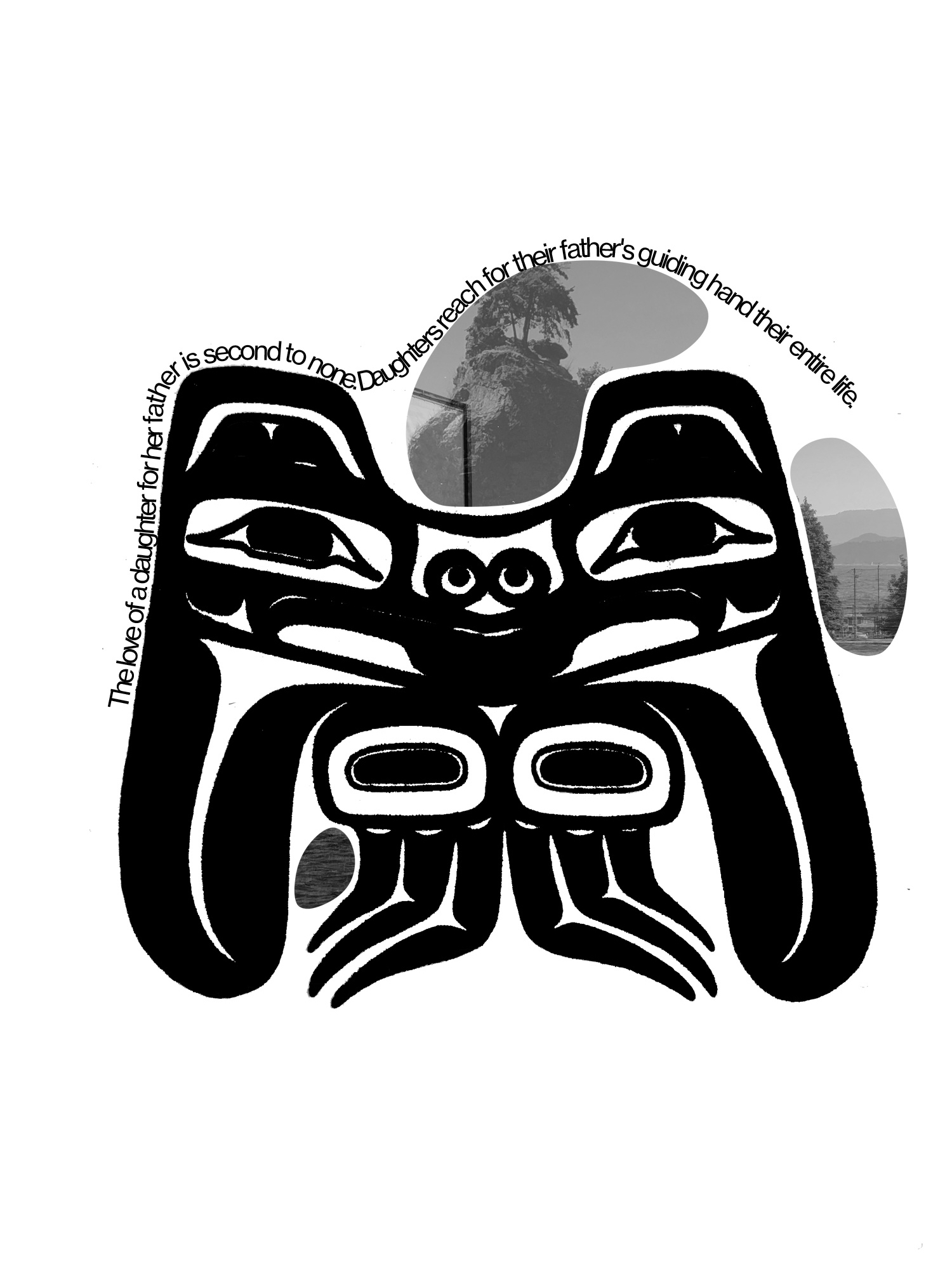 A black-and-white two-dimensional image that is partly abstract, but suggests a face. Three sections of the image include fragments of black-and-white photographs, showing water, a cliff face, and a shore. Text along its periphery reads "The love of a daughter for her father is second to none. Daughters reach for their father's guiding hand their entire life."